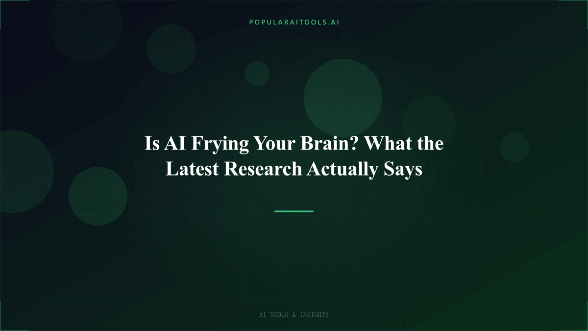 Is AI Frying Your Brain? What the Latest Research Actually Says featured image