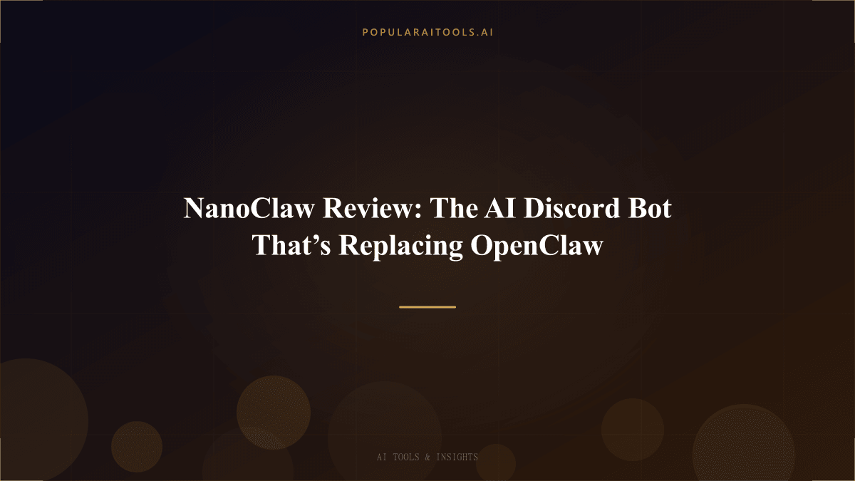 NanoClaw Review: The AI Discord Bot That’s Replacing OpenClaw featured image