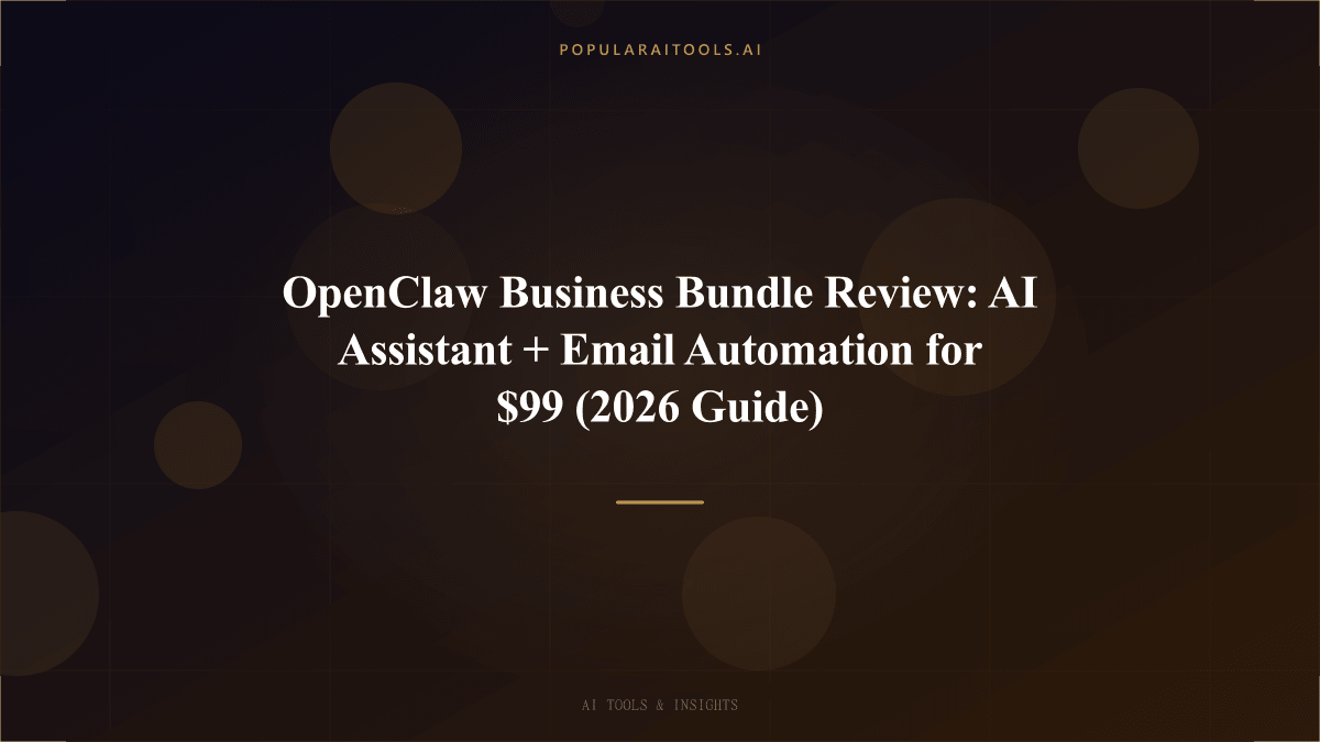 OpenClaw Business Bundle Review: AI Assistant + Email Automation for $99 (2026 Guide) featured image