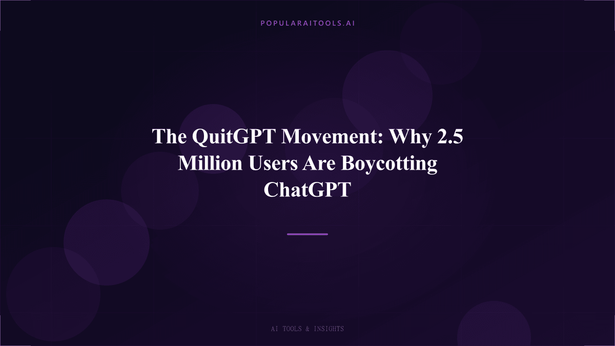The QuitGPT Movement: Why 2.5 Million Users Are Boycotting ChatGPT featured image