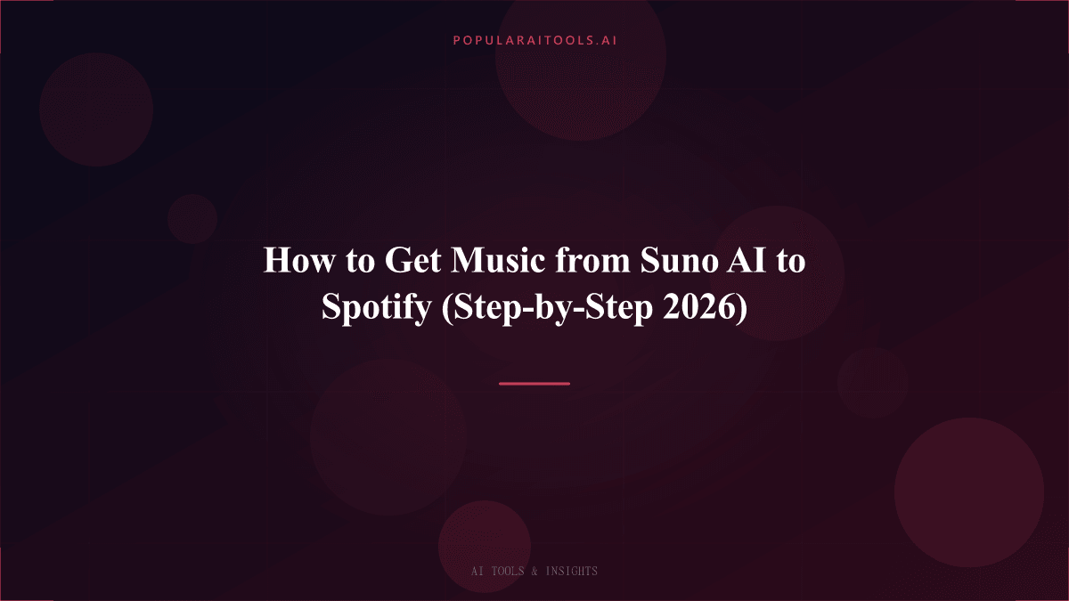 How to Get Music from Suno AI to Spotify (Step-by-Step 2026) featured image